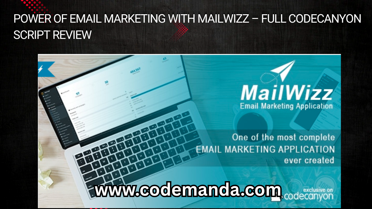 Power of Email Marketing with MailWizz