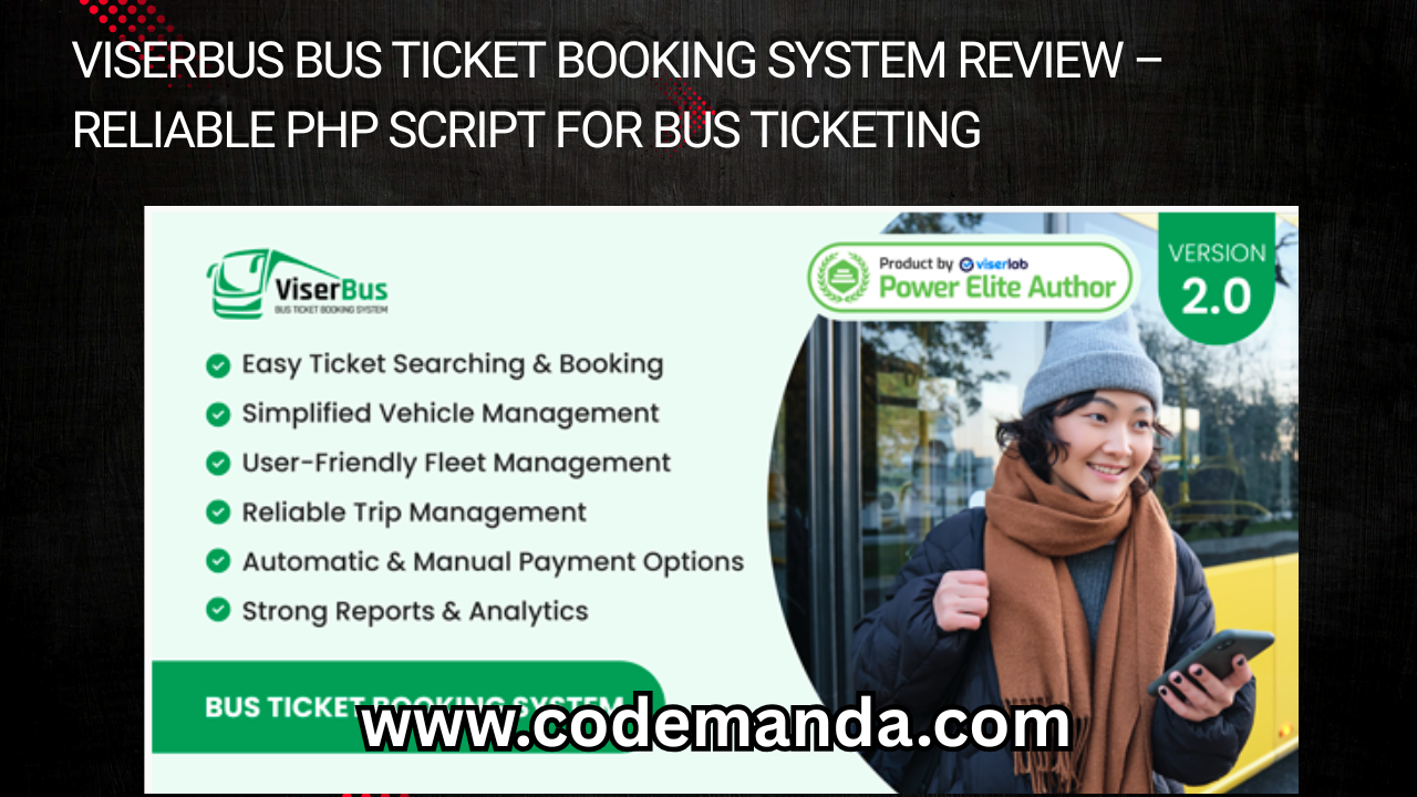 ViserBus Bus Ticket Booking System Review