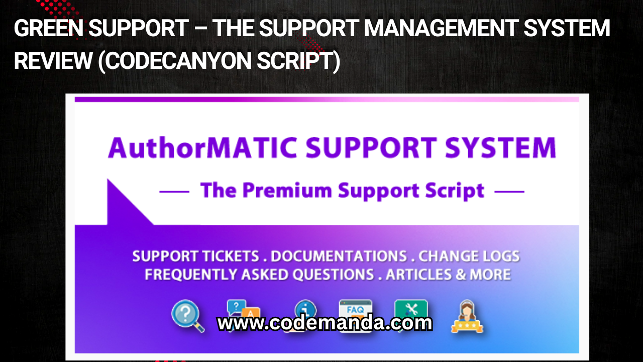 Green Support The Support Management System Review